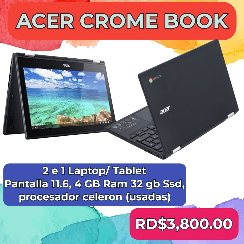 Table laptops Acer CROME BOOK 11.6 pulgadas. 4gb ram. 32 gb